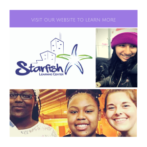 Starfish Learning Center: an after school program for at-risk youth in the inner city of Chicago. Learn more at starfishchicago.org. 